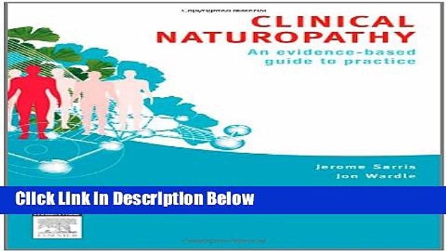 [Fresh] Clinical Naturopathy: An evidence-based guide to practice, 1e Online Books
