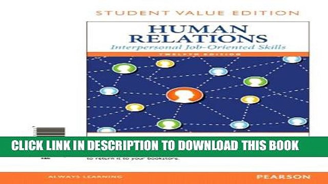 [PDF] Human Relations: Interpersonal Job-Oriented Skills, Student Value Edition (12th Edition)
