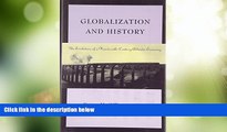 Big Deals  Globalization and History: The Evolution of a Nineteenth-Century Atlantic Economy  Free