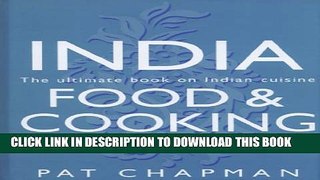 [PDF] India: Food   Cooking: The Ultimate Book on Indian Cuisine Popular Colection