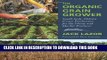 [PDF] The Organic Grain Grower: Small-Scale, Holistic Grain Production for the Home and Market