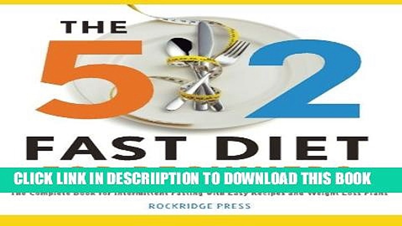 [PDF] 5:2 Fast Diet for Beginners: The Complete Book for Intermittent Fasting with Easy Recipes