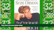 Big Deals  The Courage to Be Rich: Creating a Life of Material and Spiritual Abundance  Best