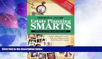 Big Deals  Estate Planning Smarts: A Practical, User-Friendly, Action-Oriented Guide, 3rd Edition