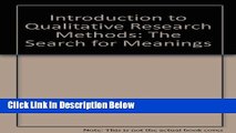 [Best] Introduction to Qualitative Research Methods: The Search for Meanings Online Ebook