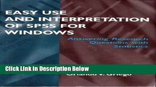 [Get] Easy Use and Interpretation of SPSS for Windows: Answering Research Questions With