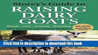 Read Storey s Guide to Raising Dairy Goats, 4th Edition: Breeds, Care, Dairying, Marketing  Ebook