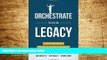 READ FREE FULL  Orchestrate Your Legacy: Advanced Tax   Legacy Planning Strategies  READ Ebook
