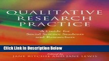 [Reads] Qualitative Research Practice: A Guide for Social Science Students and Researchers Free