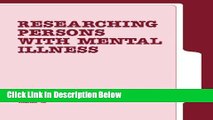 [Get] Researching Persons with Mental Illness (Applied Social Research Methods) Online New