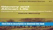 Read Slavery and African Life: Occidental, Oriental, and African Slave Trades (African Studies)
