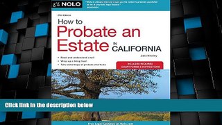 Big Deals  How to Probate an Estate in California (How to Probate an Estate in Calfornia)  Free