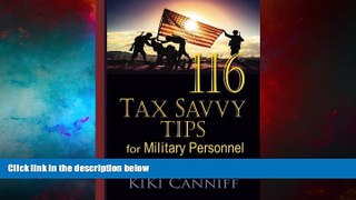 READ FREE FULL  116 Tax Savvy Tips For Military Personnel  READ Ebook Full Ebook Free