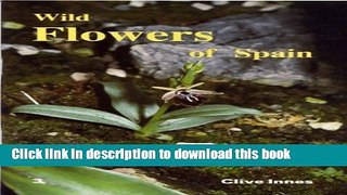 Read Wild Flowers of Spain: v. 3  PDF Free