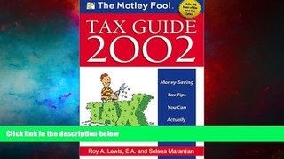 Must Have  The Motley Fool Tax Guide: Money Saving Tax Tips You Can Actually Understand  READ