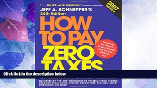 Big Deals  How to Pay Zero Taxes, 2007  Free Full Read Best Seller