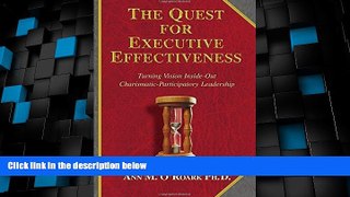 Big Deals  The Quest For Executive Effectiveness: Turning Vision Inside-Out: