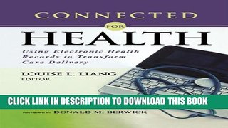 [PDF] Connected for Health: Using Electronic Health Records to Transform Care Delivery Popular