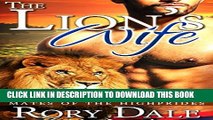 [PDF] The Lion s Wife: Paranormal Werelion Shapeshifter Fated Mates Romance (Mates of the