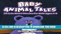 [PDF] Books for Kids: BABY ANIMAL TALES (Bedtime Stories For Kids Ages 3-6): Kids Books - Bedtime