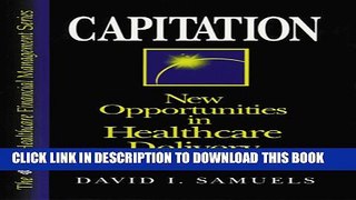 [PDF] Capitation: New Opportunities in Healthcare Delivery Popular Colection