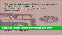 [PDF] Transnational Corporations versus the State: The Political Economy of the Mexican Auto