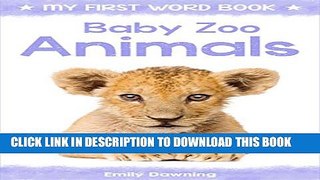 [PDF] Baby Zoo Animals: My First Word Book for Children (Best First Words Book for Baby 2) Full