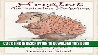 [PDF] Hoglet The spineless hedgehog Popular Colection