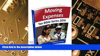 Big Deals  Moving Expense: Tax Bible Series 2016  Free Full Read Best Seller