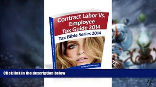 Big Deals  Rules for Contract Labor Vs. Employee 2014 (Tax Bible Series 2014)  Free Full Read Most