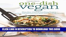 New Book One-Dish Vegan: More than 150 Soul-Satisfying Recipes for Easy and Delicious One-Bowl and