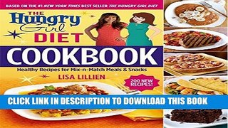 New Book The Hungry Girl Diet Cookbook: Healthy Recipes for Mix-n-Match Meals   Snacks
