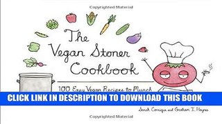 New Book The Vegan Stoner Cookbook: 100 Easy Vegan Recipes to Munch