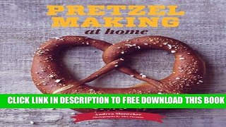 New Book Pretzel Making at Home