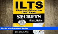 READ THE NEW BOOK ILTS Physical Education (144) Exam Secrets Study Guide: ILTS Test Review for the