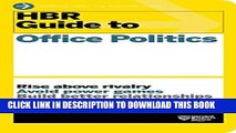 [PDF] HBR Guide to Office Politics (HBR Guide Series) Full ColectionClick Here #U#