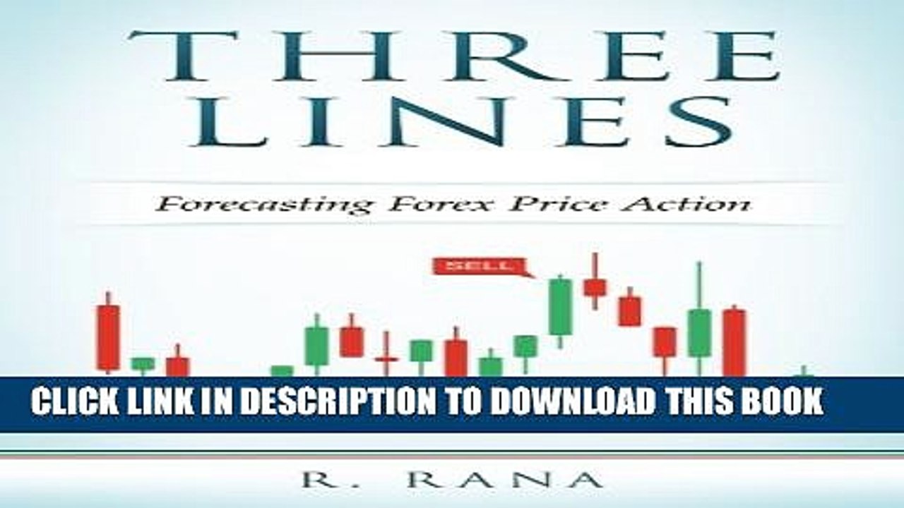 [PDF] THREE LINES Forecasting Forex Price Action Full Colection