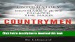 Download Countrymen: The Untold Story of How Denmark s Jews Escaped the Nazis  Ebook Free