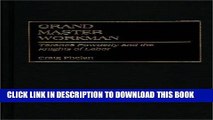 [PDF] Grand Master Workman: Terence Powderly and the Knights of Labor (Contributions in Labor