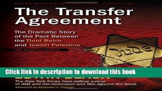 Read The Transfer Agreement--25th Anniversary Edition: The Dramatic Story of the Pact Between the