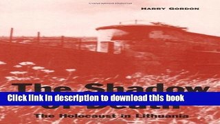 Read The Shadow of Death: The Holocaust in Lithuania  Ebook Online