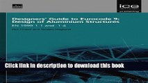 Read Designers  Guide to Eurocode 9: Design of Aluminium Structures (Designers  Guides to the