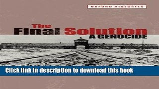 Read The Final Solution: A Genocide (Oxford Histories)  Ebook Online