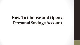 How To Choose and Open a Personal Savings Account