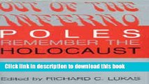 Download Out of the Inferno: Poles Remember the Holocaust  PDF Online