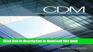 Read CDM Regulations 2007 Explained  Ebook Free