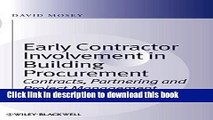 Read Early Contractor Involvement in Building Procurement: Contracts, Partnering and Project