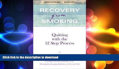 FAVORITE BOOK  Recovery From Smoking - Second Edition: Quitting With the 12 Step Process -