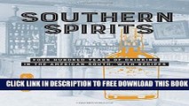 New Book Southern Spirits: Four Hundred Years of Drinking in the American South, with Recipes