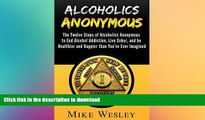 FAVORITE BOOK  Alcoholics Anonymous: The Twelve Steps of Alcoholics Anonymous to End Alcohol